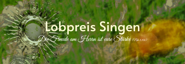 Lobpreis zu Ehren Gottes - Zum zehnten Mal mit Michael Ragg in der Herz-Jesu-Kirche in Singen am Bodensee